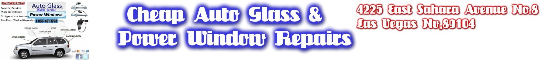 Auto Glass Services In Las Vegas Nevada , Auto Glass Repairs, Auto Glass Replacements, Windshield Repairs,Windshield Replacements,Mobile Auto Window Installations,Power Window Repairs,Manual Window repairs,window regulators,window motors,window switches,o